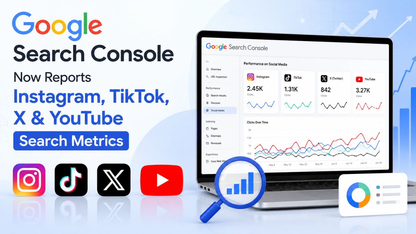 Google Search Console Now Reports Instagram, TikTok, X & YouTube Search Metrics